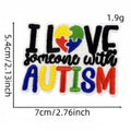 i love someone with autism patch